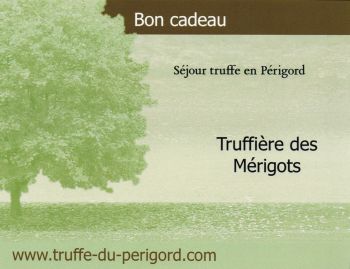 offrez un sjour plaisir truffe noire du perigord (retraite, anniversaire, cadeau de nol,  ....)